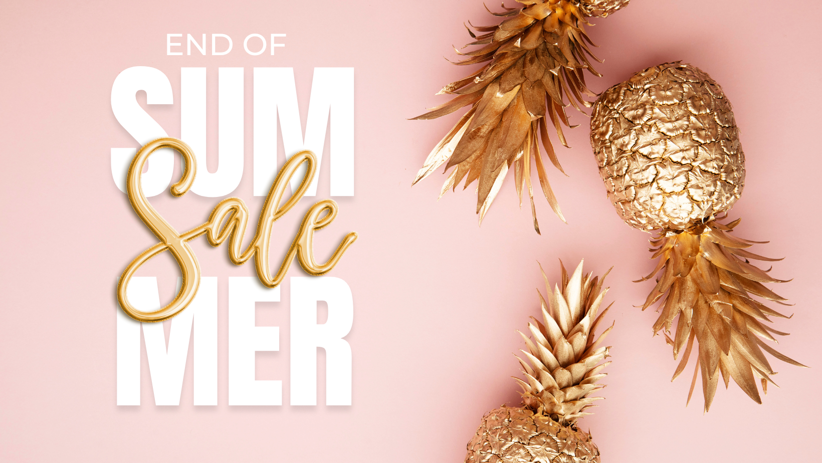 End of Summer SALE