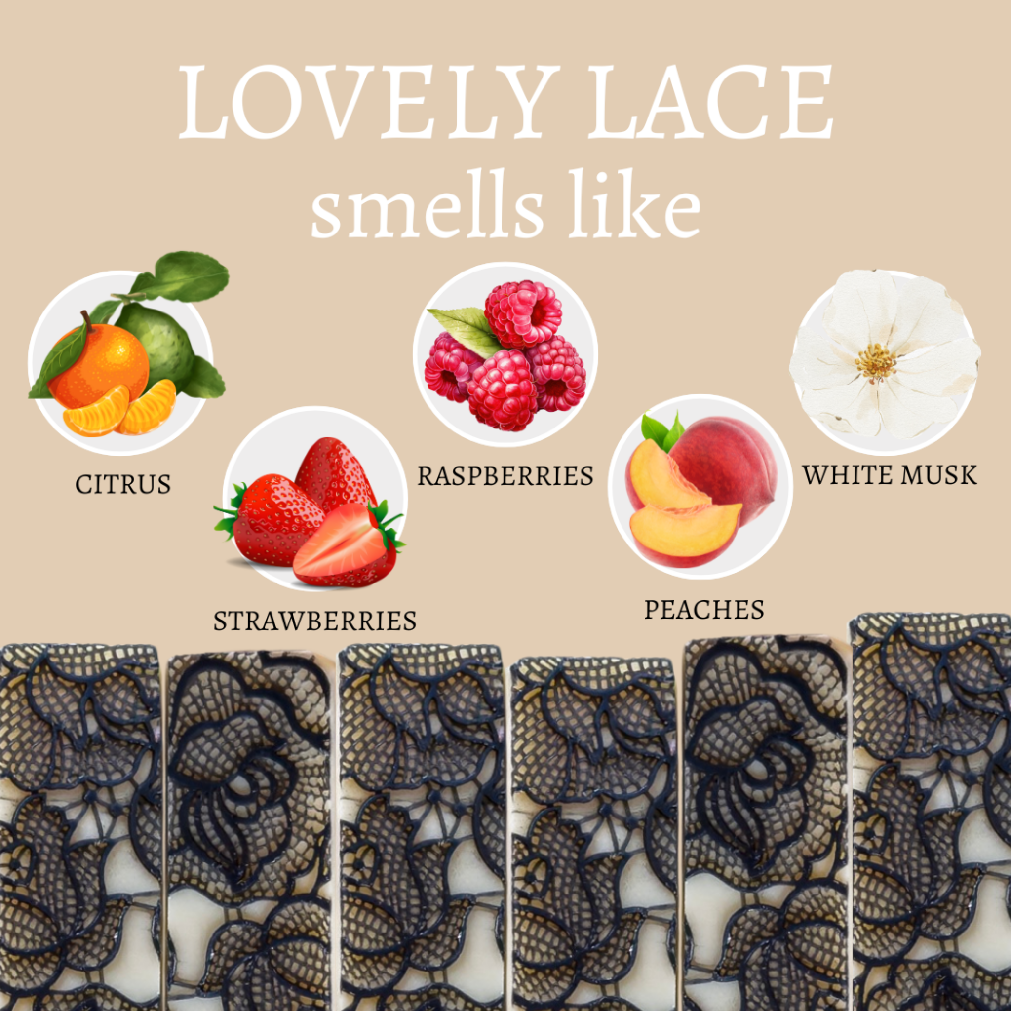 LOVELY LACE Soap (Floral & Fruity)
